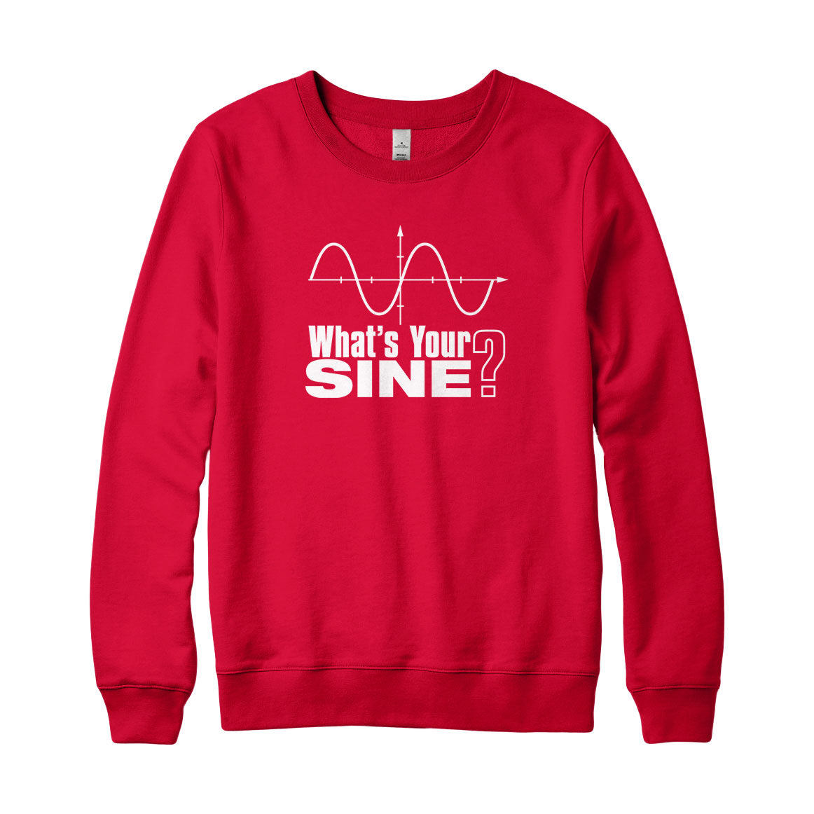 What's Your Sine Sweatshirt and Hoodie