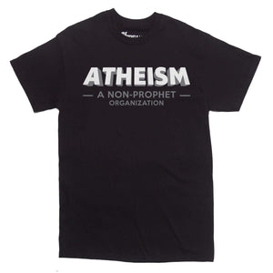 Atheism: A Non-Prophet Organization T-shirt - Rocket Factory Apparel