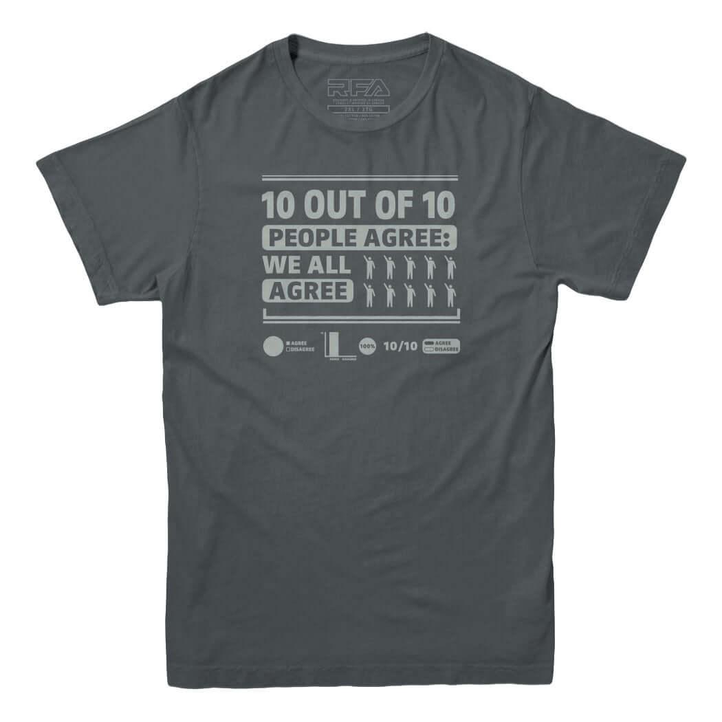 10 out of 10 People Agree Statistics T-Shirt - Rocket Factory Apparel