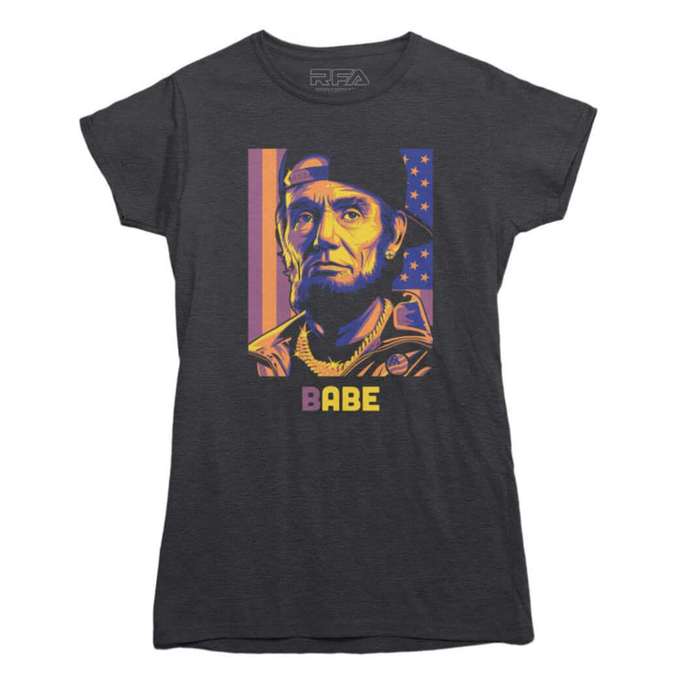 Babe Lincoln T-shirt - Rocket Factory Apparel