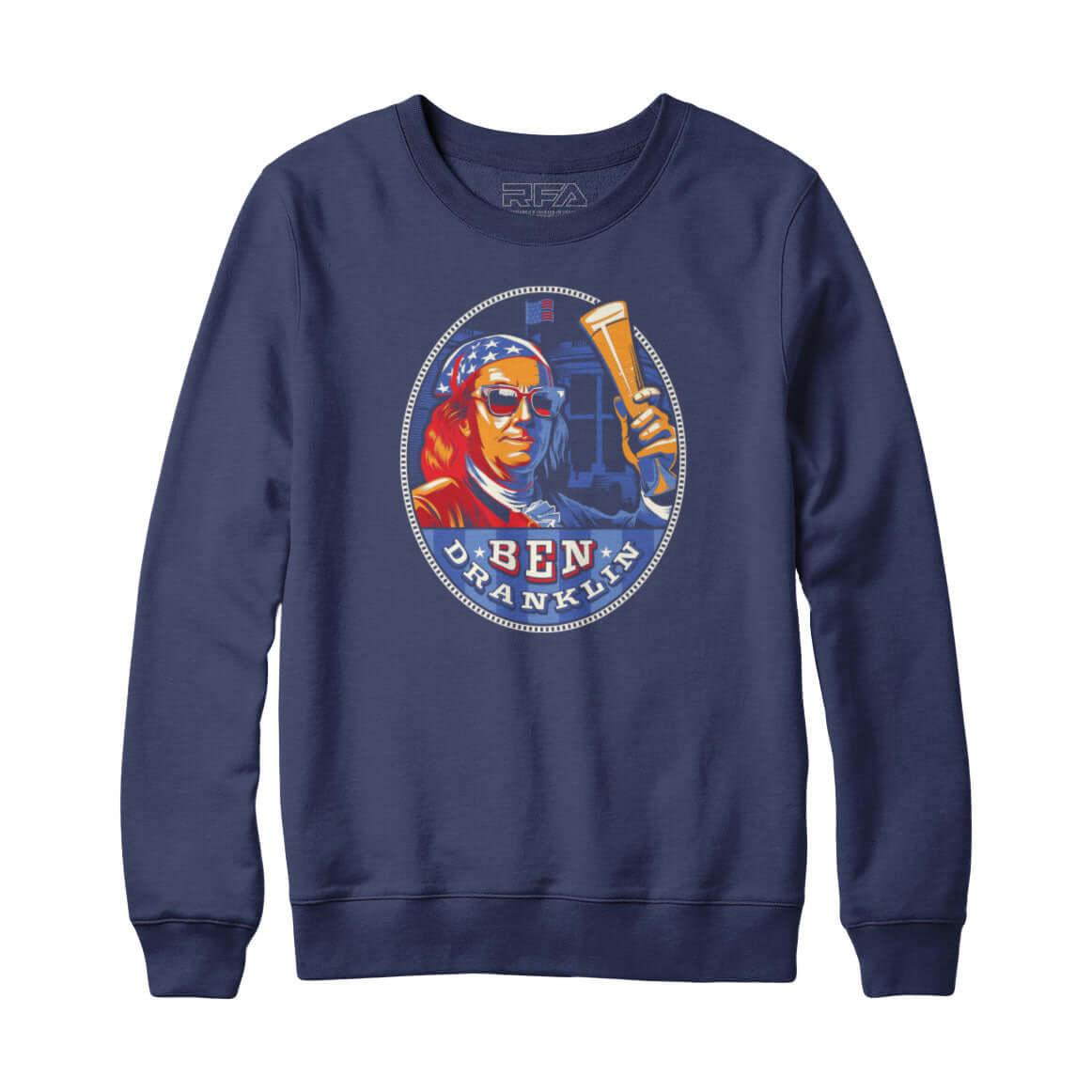 Ben Dranklin Sweatshirt Hoodie - Rocket Factory Apparel