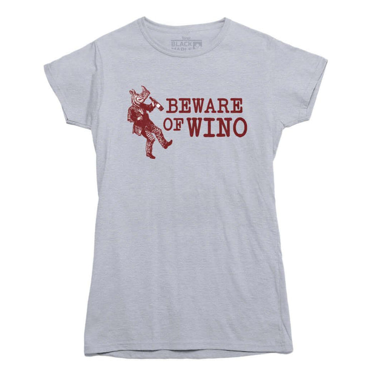 Beware of Wino T-shirt - Rocket Factory Apparel