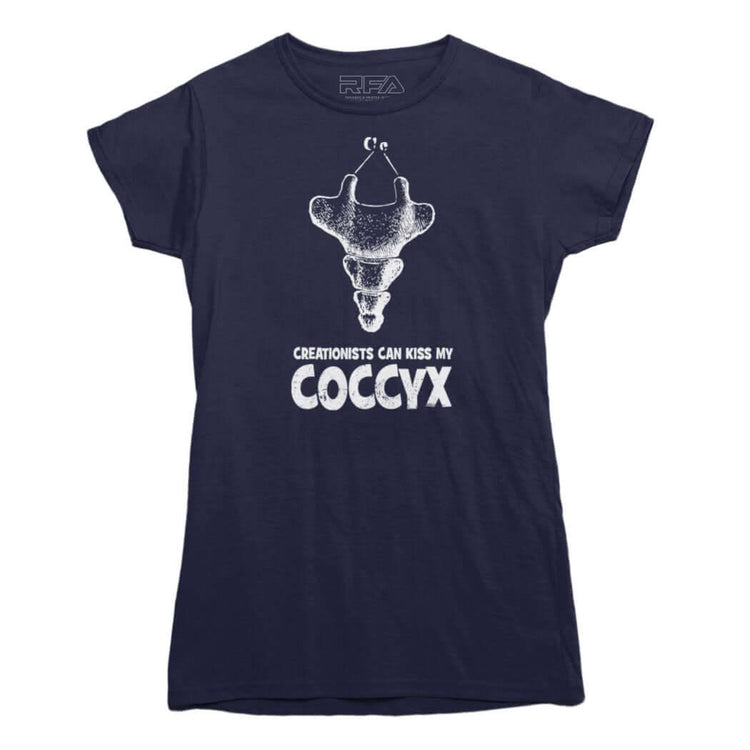 Creationists Can Kiss My Coccyx T-Shirt - Rocket Factory Apparel