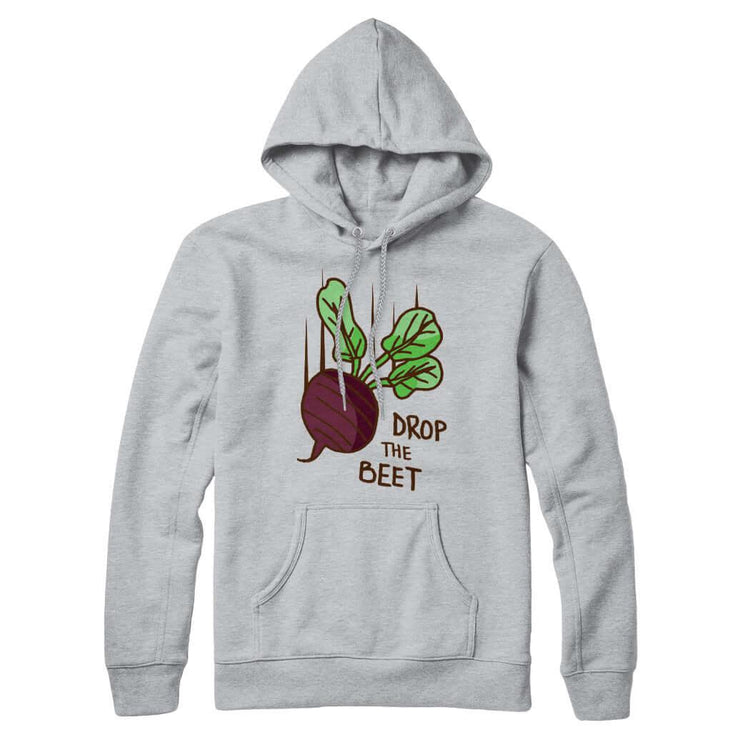 Drop The Beet Sweatshirt Hoodie - Rocket Factory Apparel