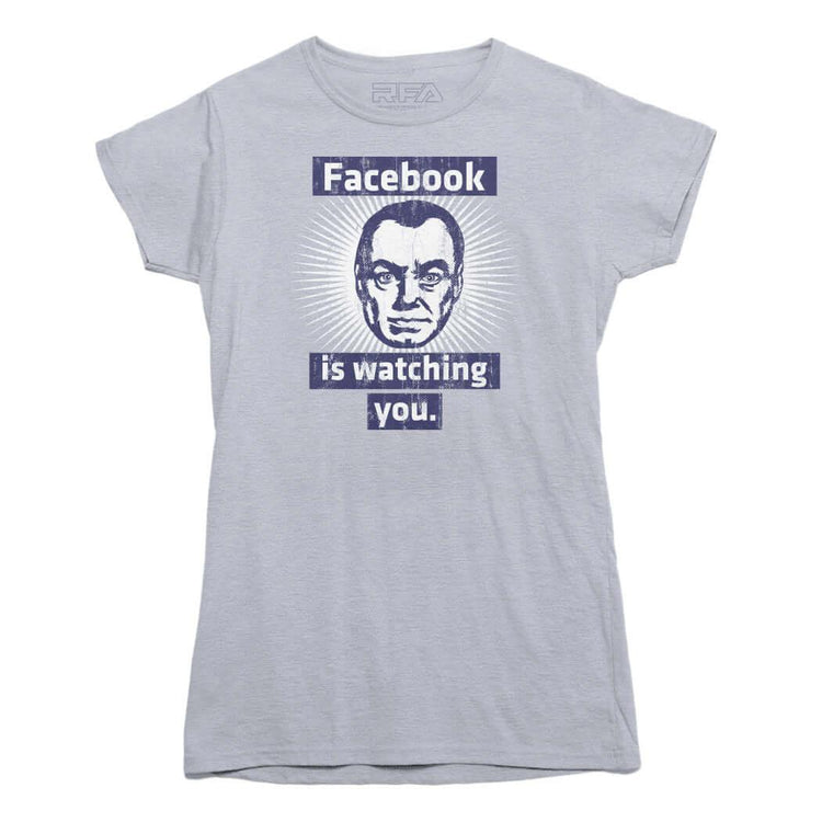 Facebook is Watching You T-Shirt - Rocket Factory Apparel