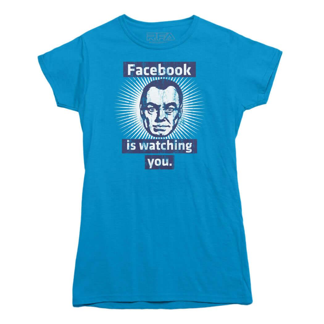 Facebook is Watching You T-Shirt - Rocket Factory Apparel