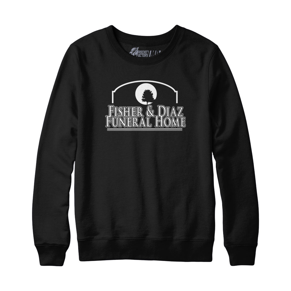 Fisher and Diaz Funeral Home Sweatshirt and Hoodie