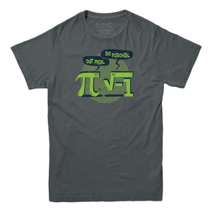 Get Real Be Rational Funny Math T-Shirt - Rocket Factory Apparel