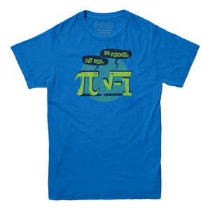 Get Real Be Rational Funny Math T-Shirt - Rocket Factory Apparel