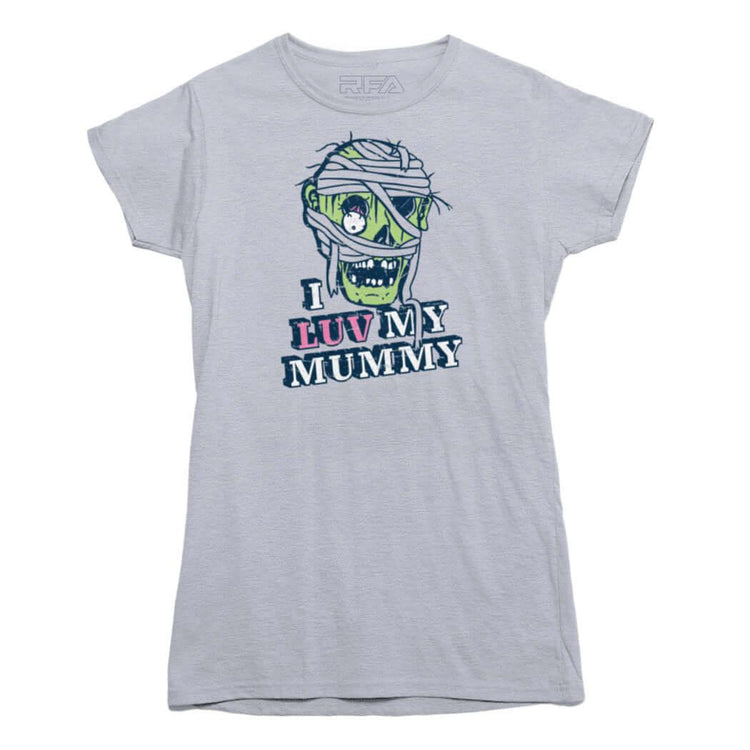 I Luv My Mummy T-shirt - Rocket Factory Apparel