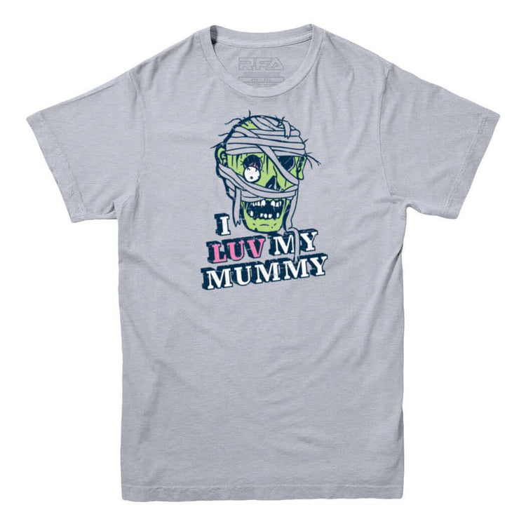 I Luv My Mummy T-shirt - Rocket Factory Apparel
