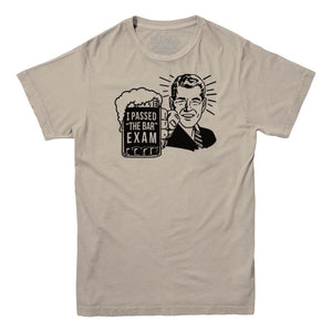 I Passed The Bar Exam T-Shirt - Rocket Factory Apparel