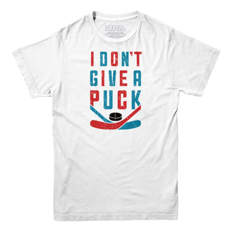 I Don't Give a Puck Hockey T-Shirt - Rocket Factory Apparel