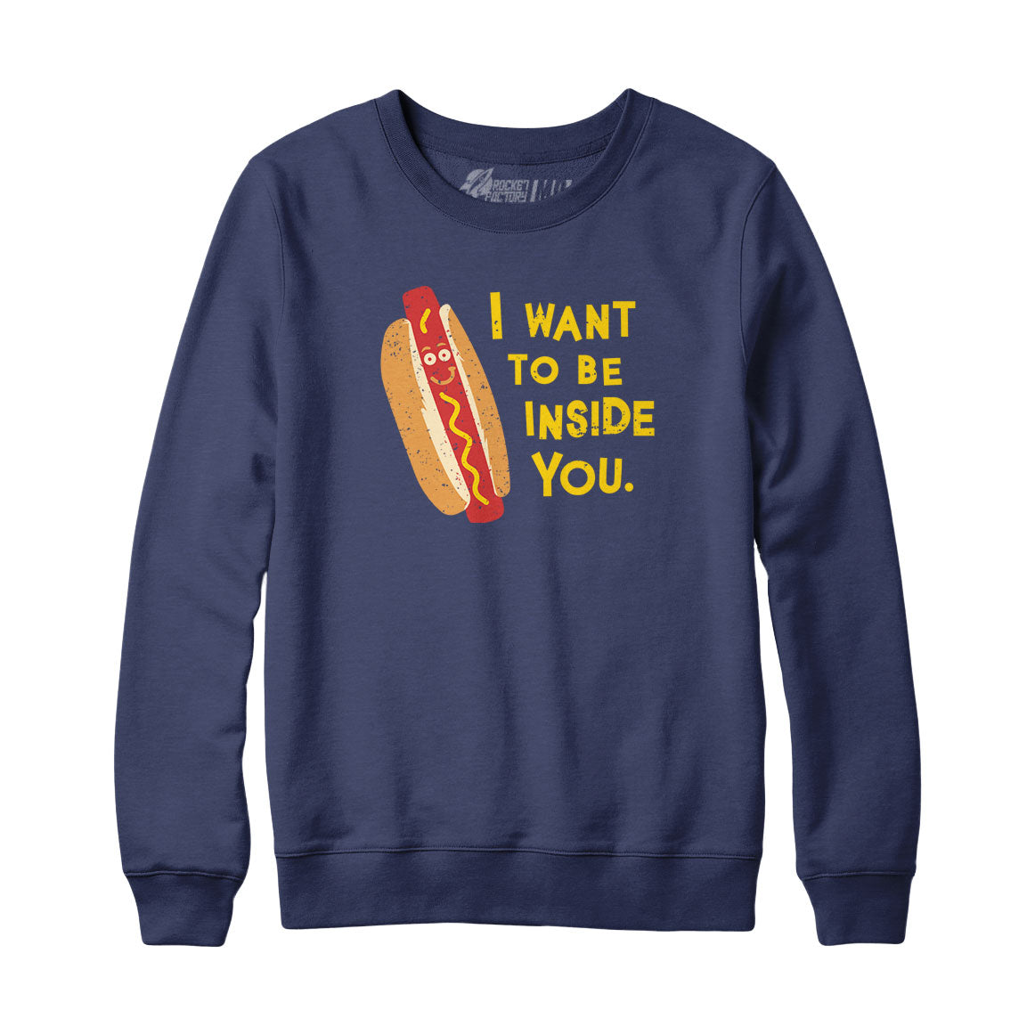 I Want to be Inside You Hotdog Sweatshirt and Hoodie