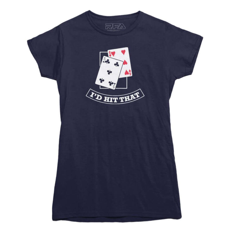 I'd Hit That Blackjack T-Shirt - Rocket Factory Apparel