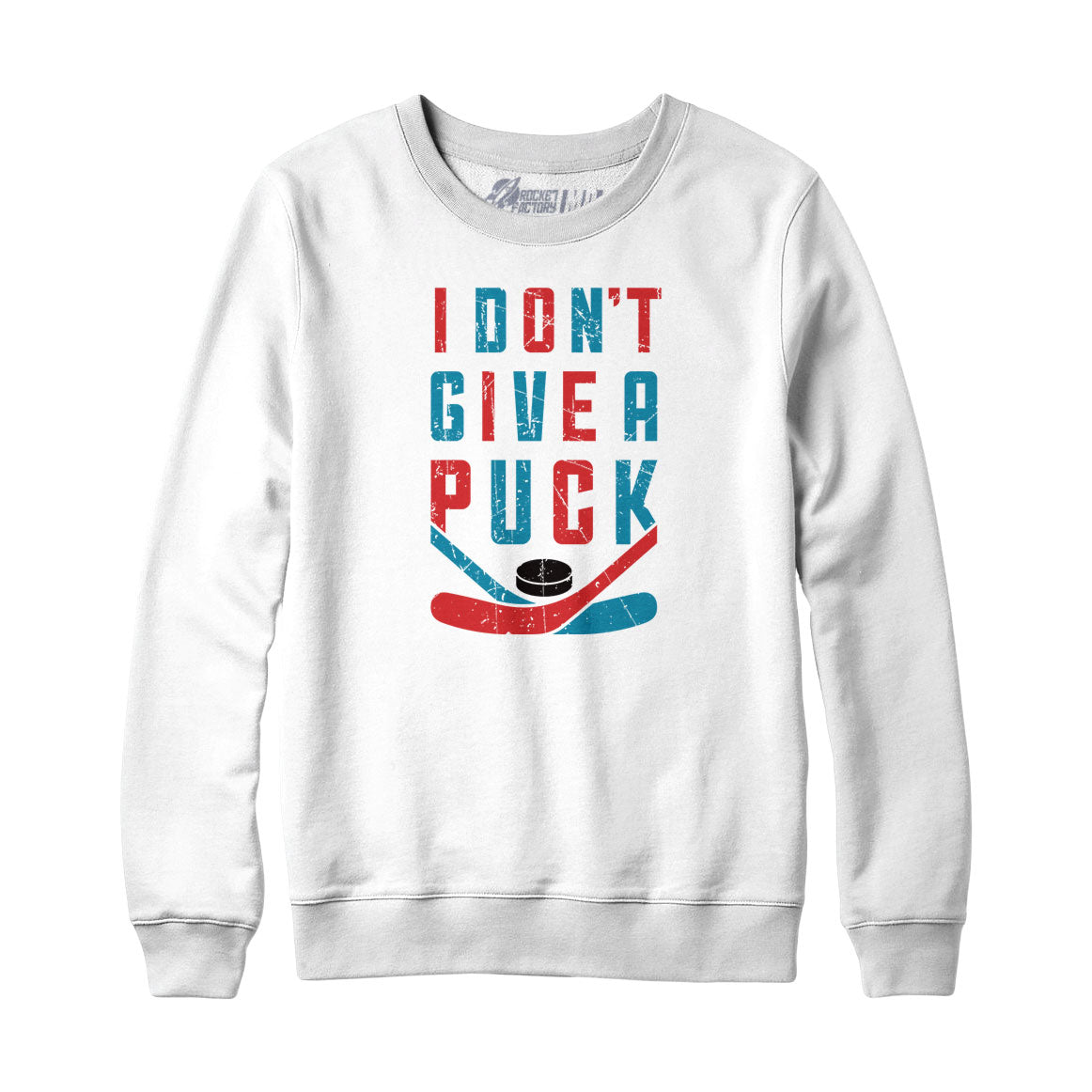 I Don't Give a Puck Sweatshirt