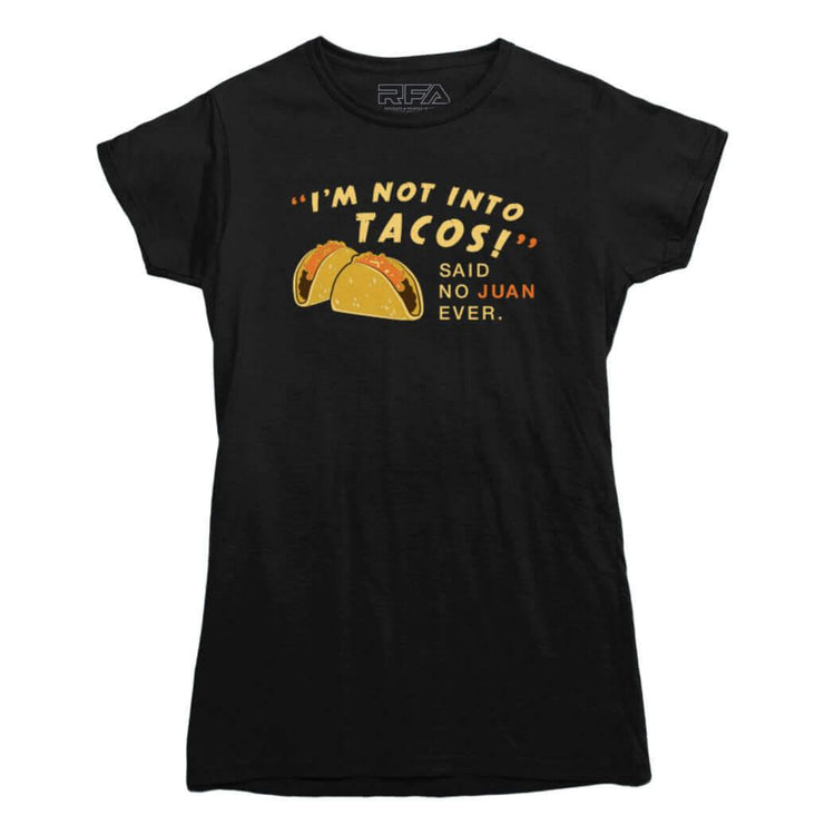 I'm Not Into Tacos T-Shirt - Rocket Factory Apparel