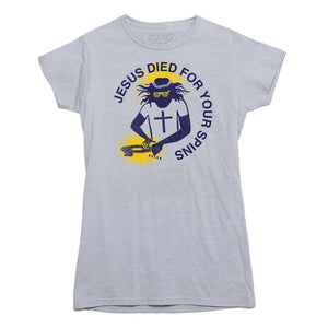 Jesus Died For Your Spins T-shirt - Rocket Factory Apparel