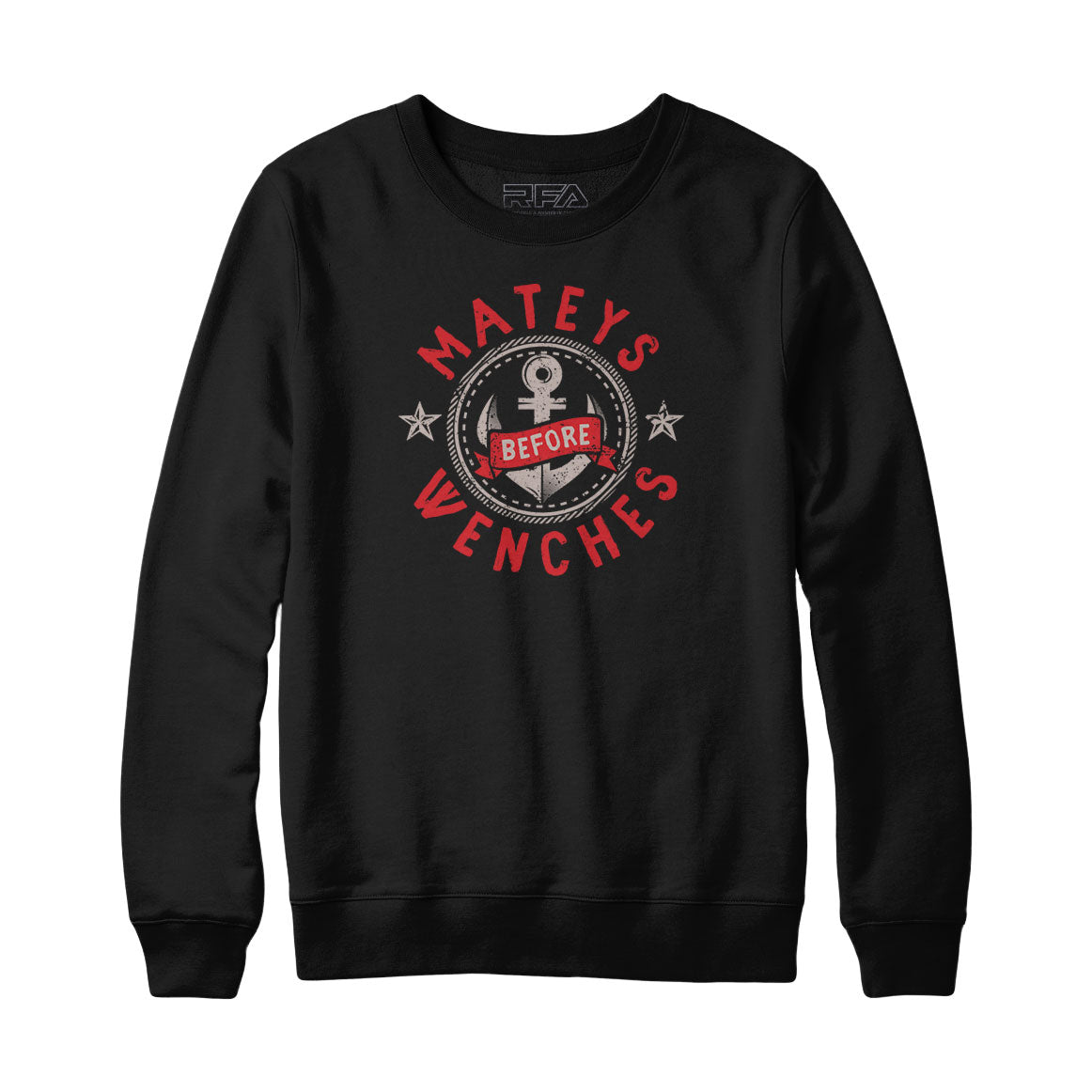 Mateys Before Wenches Sweatshirt and Hoodie