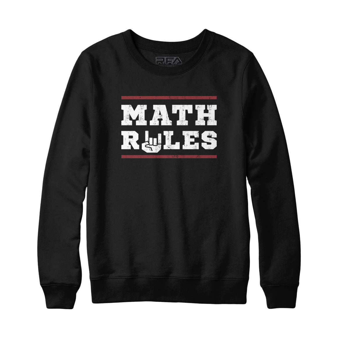 Math Rules Sweatshirt and Hoodie