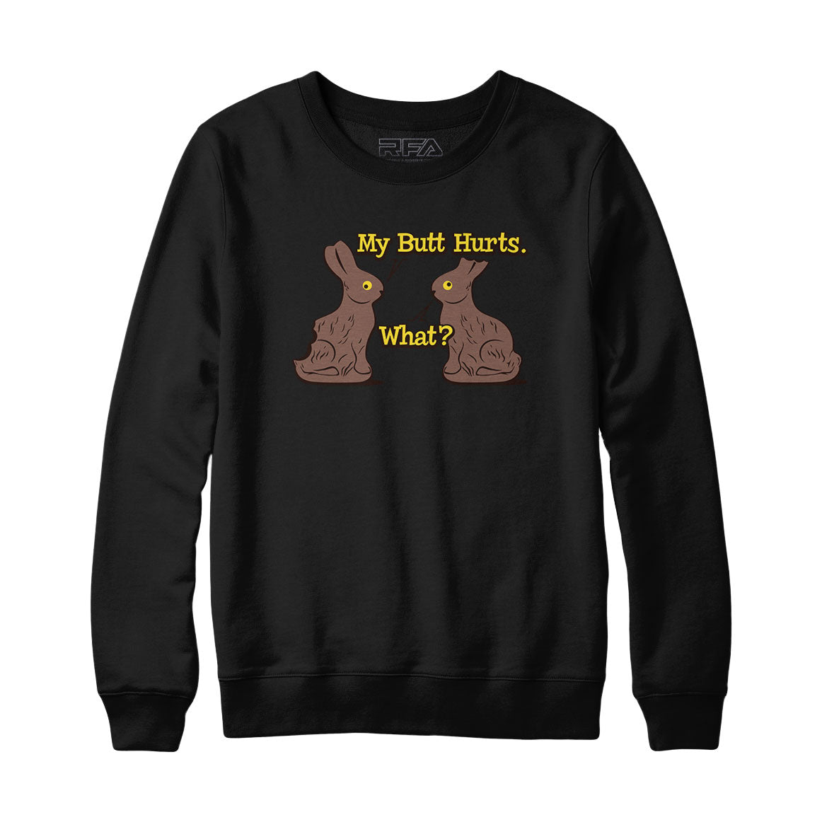 My Butt Hurts Sweatshirt and Hoodie