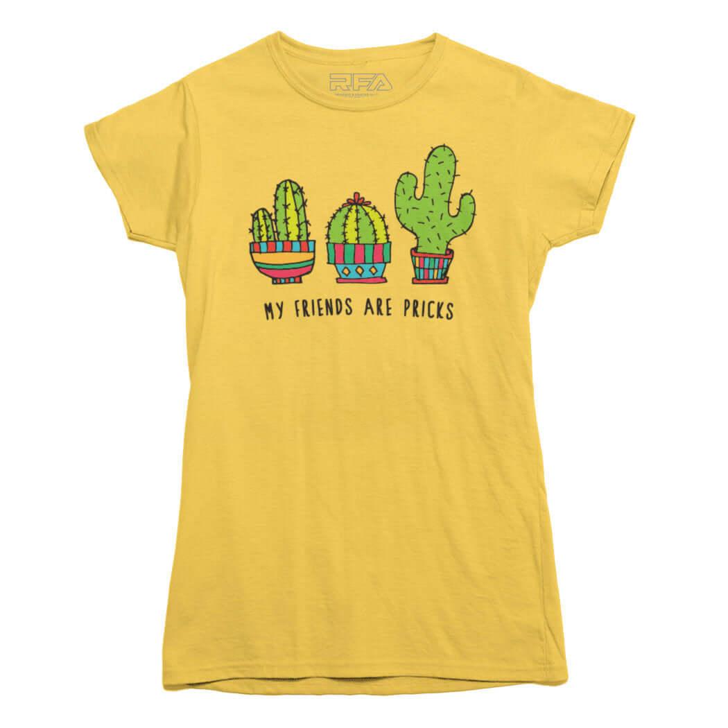 My Friends Are Pricks T-shirt - Rocket Factory Apparel