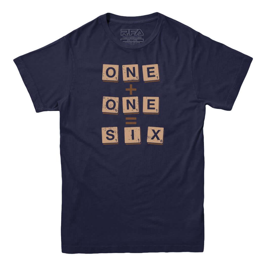 One Plus One Equals Six Scrabble T-shirt - Rocket Factory Apparel