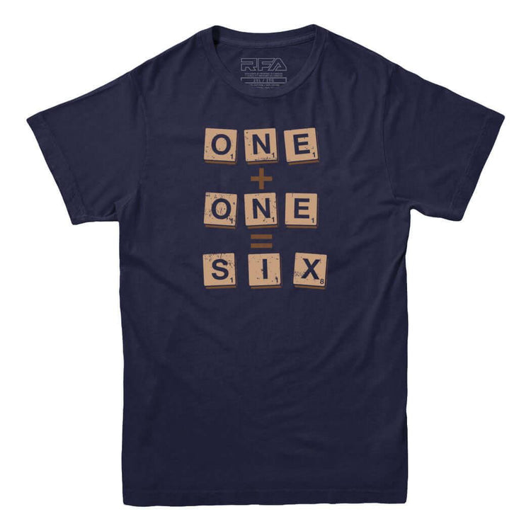 One Plus One Equals Six Scrabble T-shirt - Rocket Factory Apparel