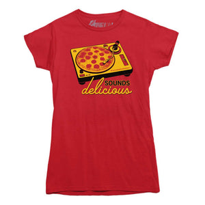 Pizza Sounds Delicious T-Shirt - Rocket Factory Apparel