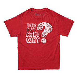 This Boy Asks Why STEM Kids Tee