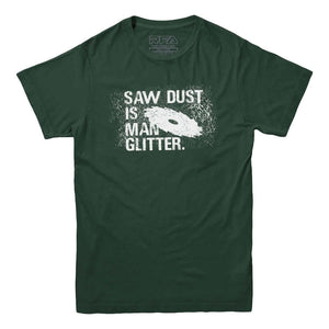 Sawdust is Man Glitter Men's Carpenter T-shirt - Rocket Factory Apparel