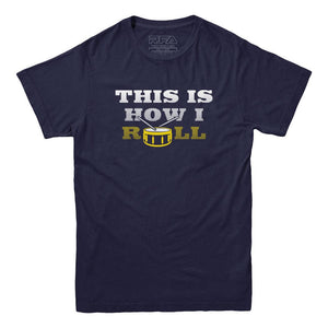 This Is How I Roll Drummer T-shirt - Rocket Factory Apparel