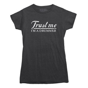 Trust Me I'm A Drummer T-shirt - Rocket Factory Apparel