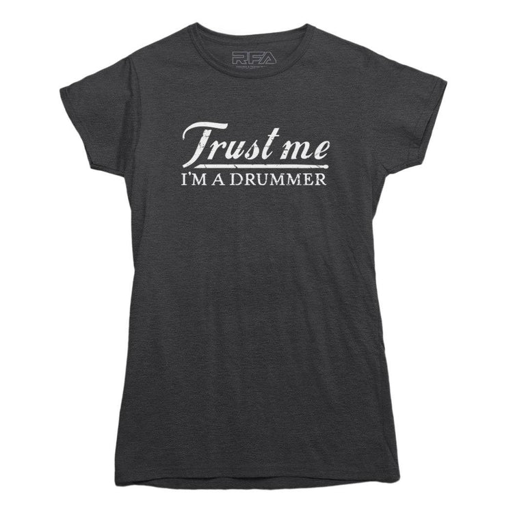 Trust Me I'm A Drummer T-shirt - Rocket Factory Apparel