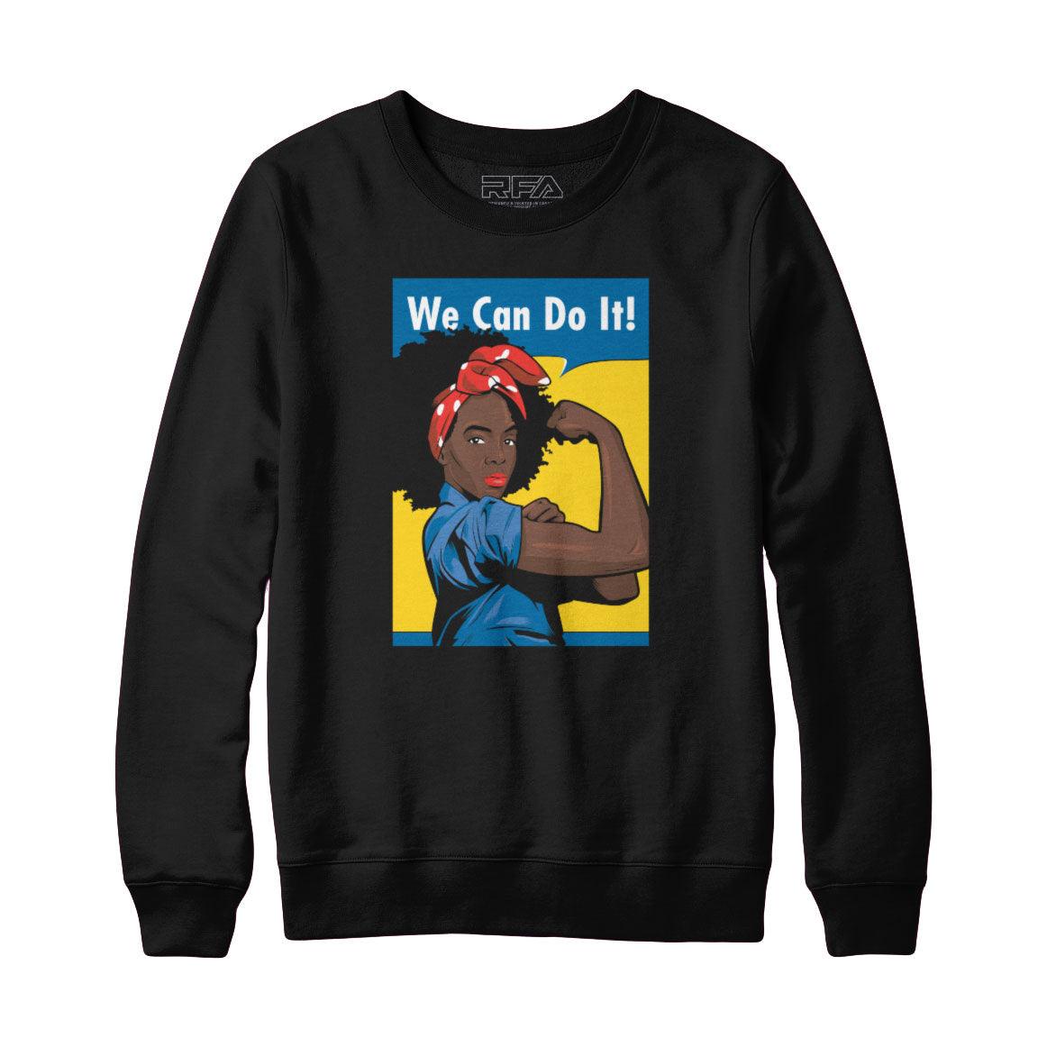 We Can Do It BLM Sweatshirt Hoodie - Rocket Factory Apparel