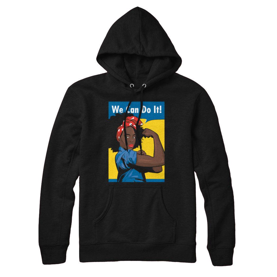 We Can Do It BLM Sweatshirt Hoodie - Rocket Factory Apparel