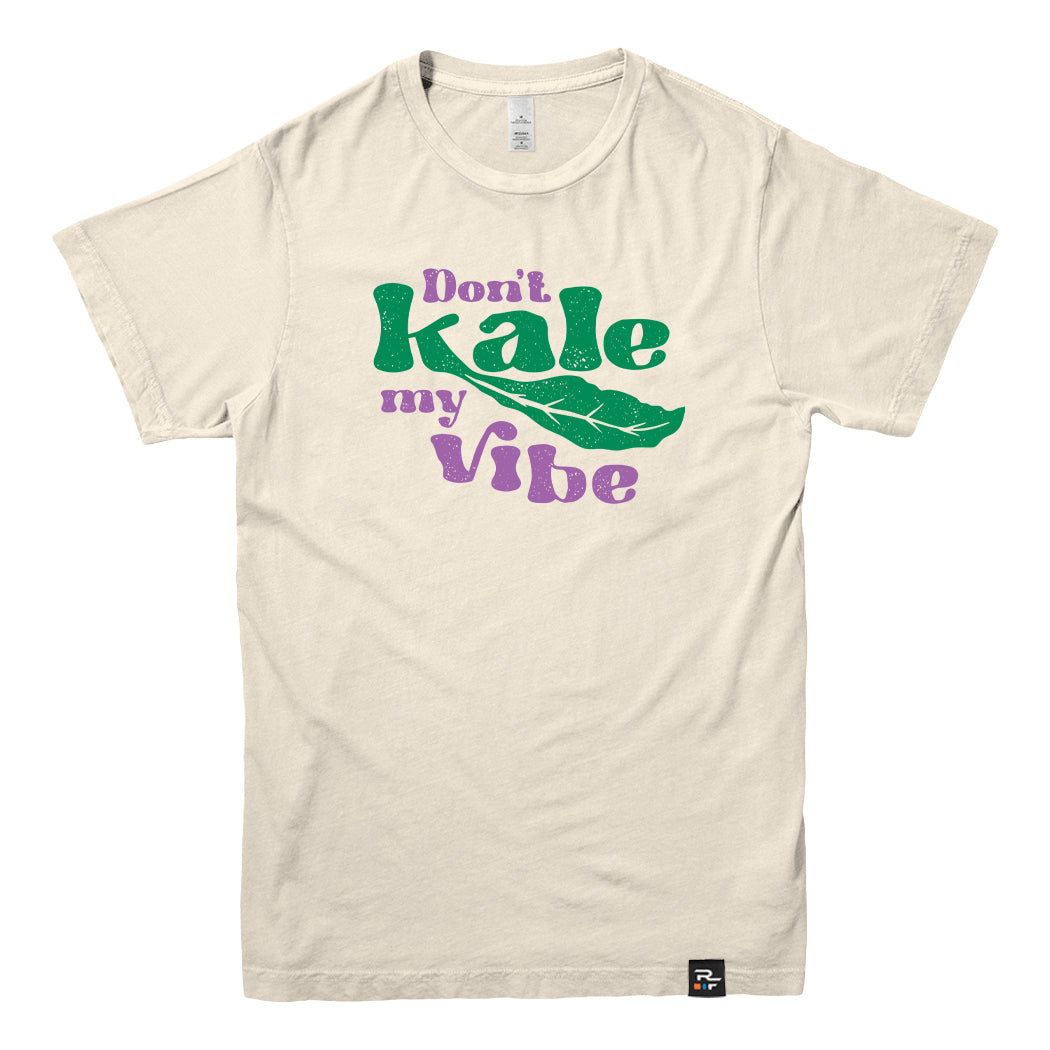 Don't Kale my Vibe T-shirt