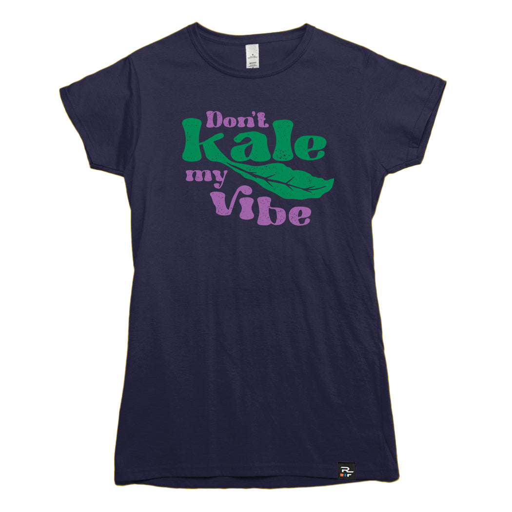 Don't Kale my Vibe T-shirt