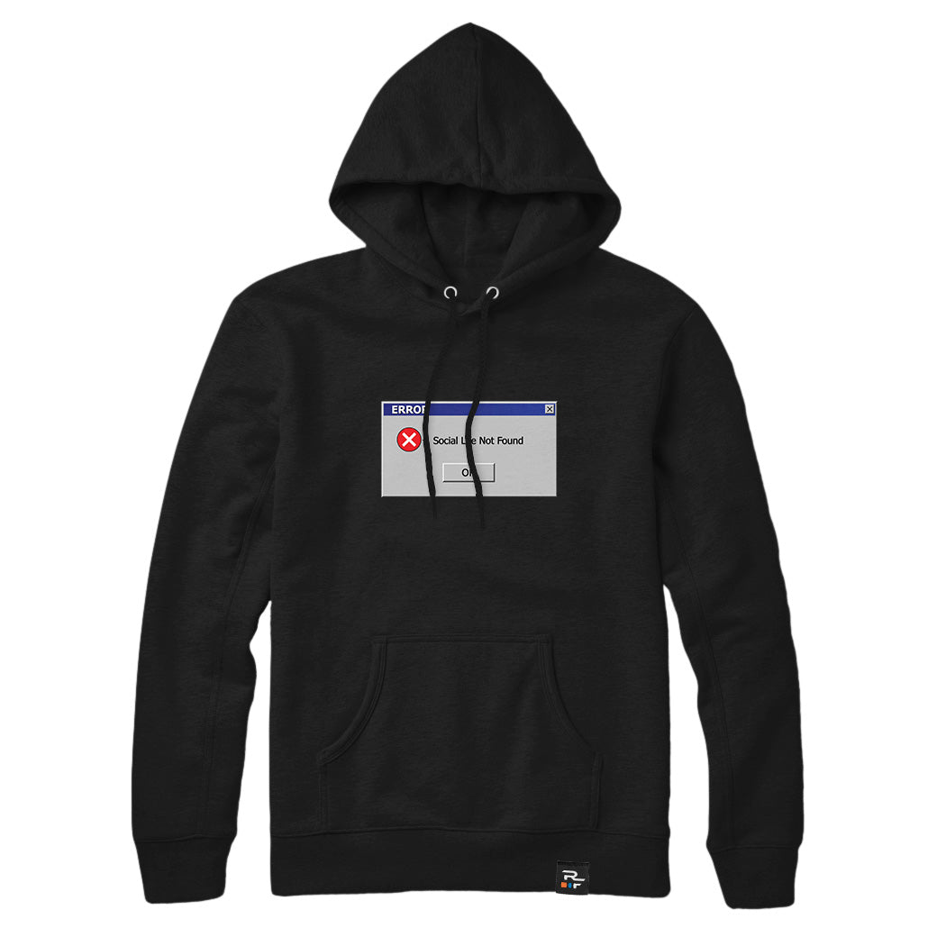 Social Life Not Found Error Sweatshirt or Hoodie