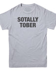 Sotally Tober Drinking T-shirt