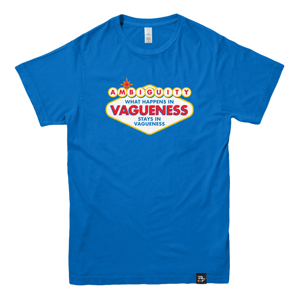 What Happens in Vagueness T-shirt