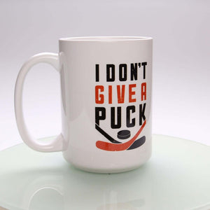 I Don't Give a Puck Mug - Rocket Factory Apparel