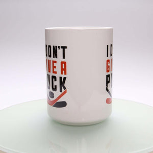 I Don't Give a Puck Mug - Rocket Factory Apparel