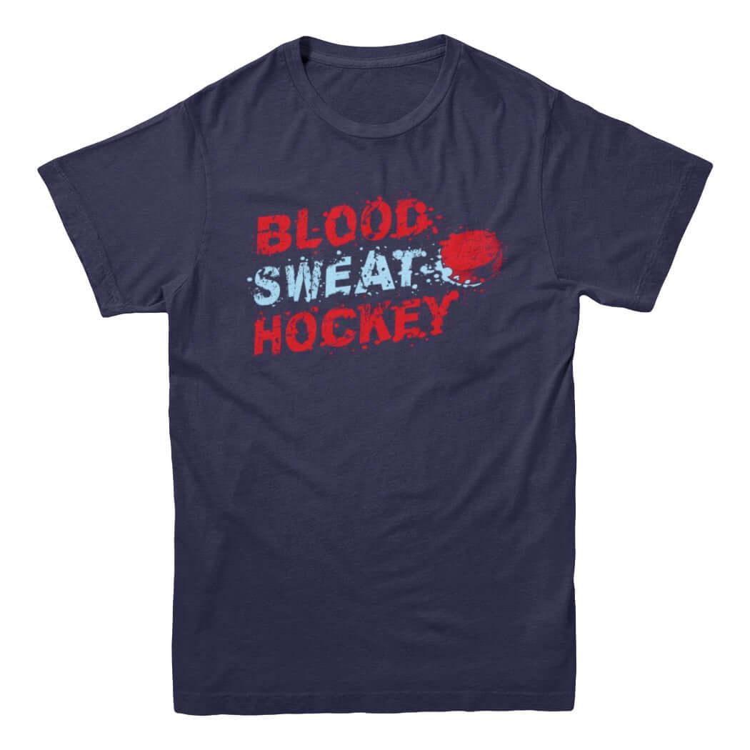 Blood Sweat and Hockey T-shirt - Rocket Factory Apparel