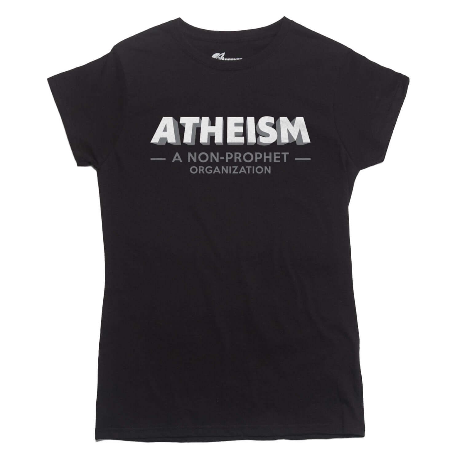 Atheism: A Non-Prophet Organization T-shirt - Rocket Factory Apparel