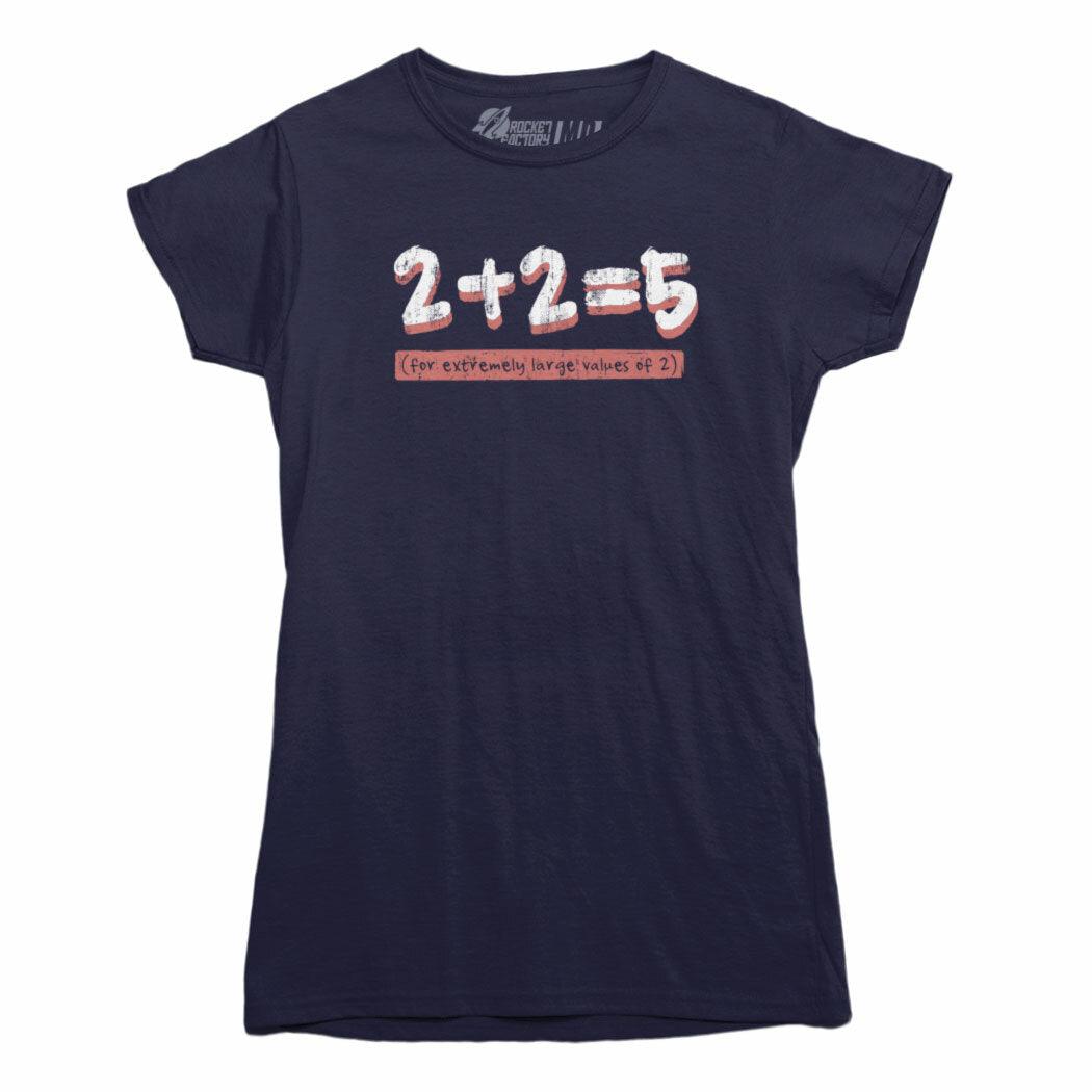 Two Plus Two Equals Five T-Shirt