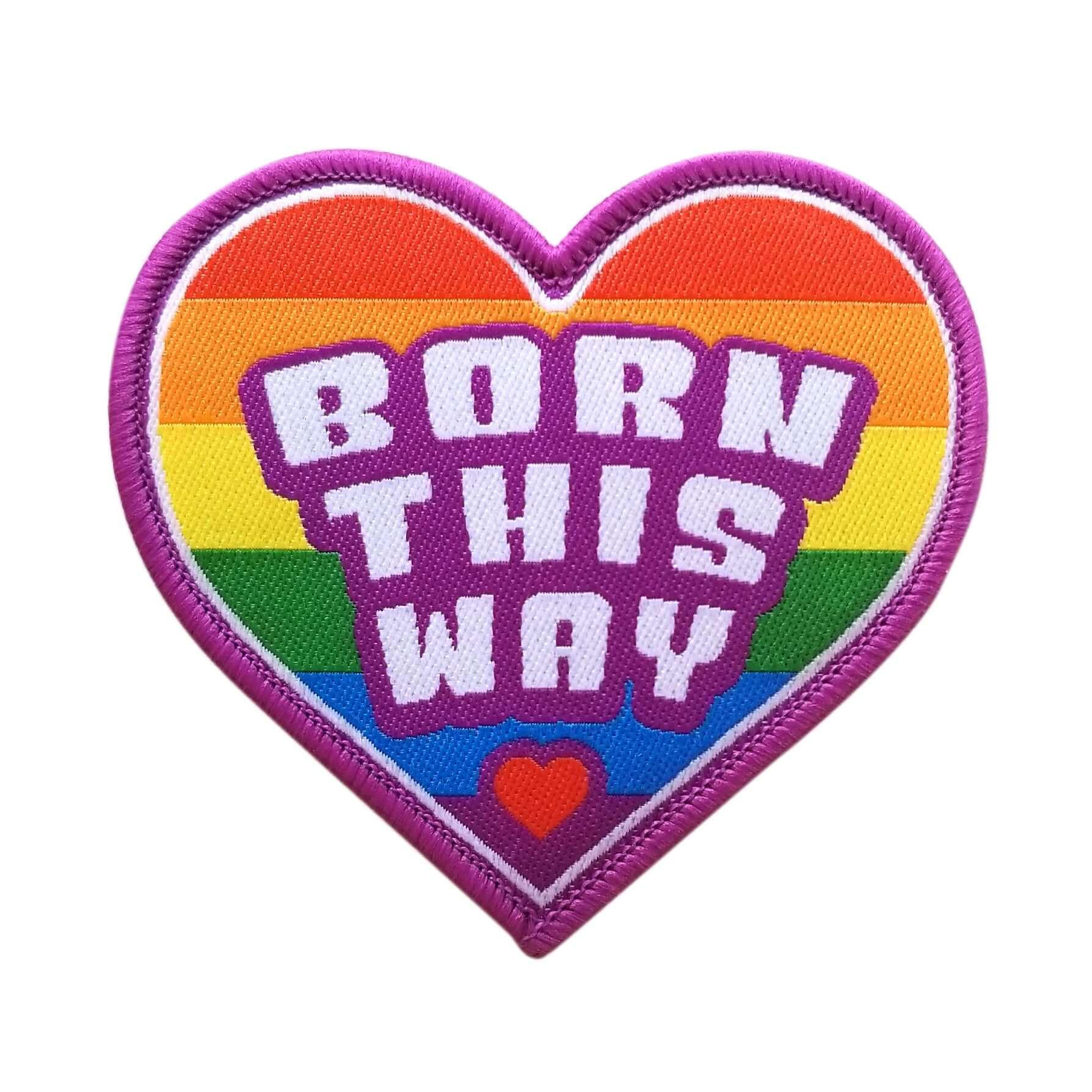 Born This Way Iron On Patch - Rocket Factory Apparel