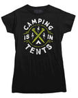 Camping is In Tents T-Shirt - Rocket Factory Apparel