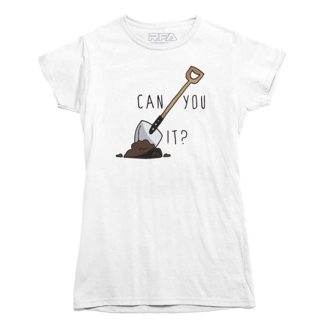 Can You dig It T-shirt - Rocket Factory Apparel