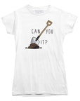 Can You dig It T-shirt - Rocket Factory Apparel